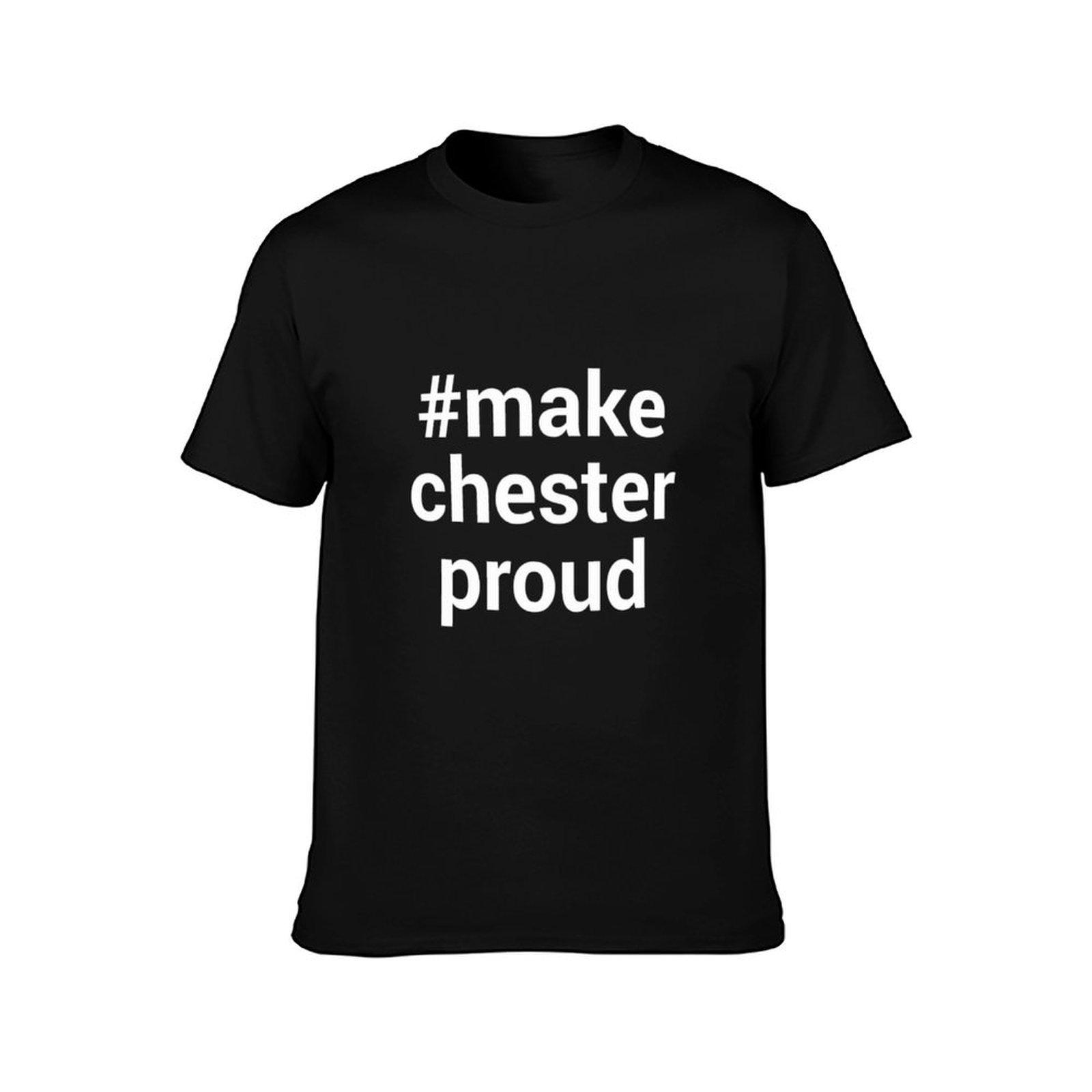 Make Chester Proud Hashtag T-S - огляд і ціна Mens Fashion Hashtags