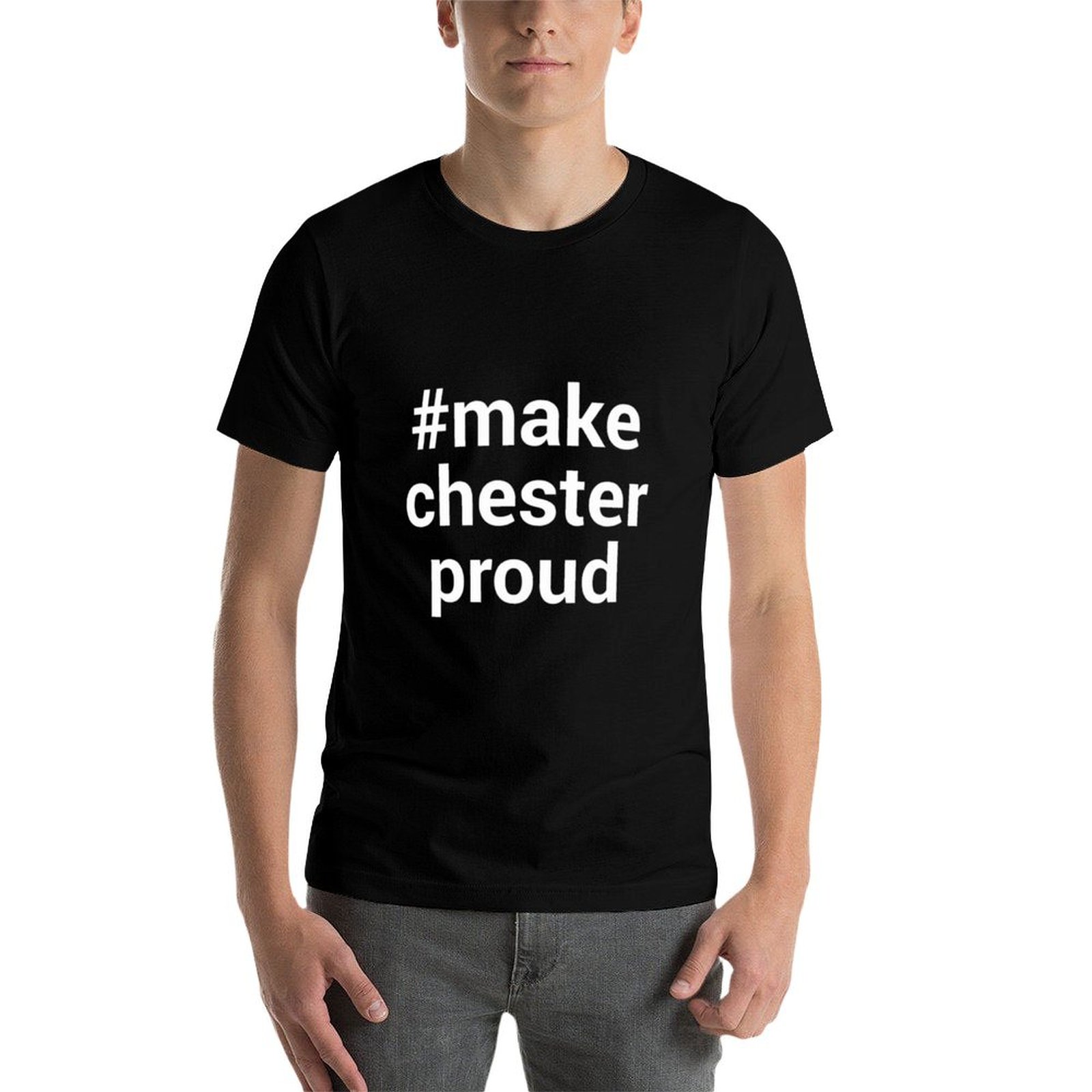 Make Chester Proud Hashtag T-S - огляд і ціна Mens Fashion Hashtags