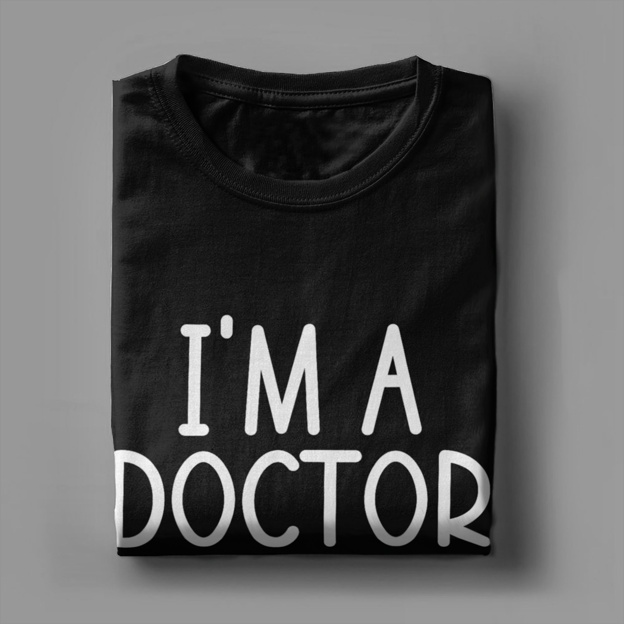 I’m A Doctor But Not The Kind  - огляд і ціна Mens Fashion Help